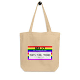 Hello My Pronouns Are They / Them / Theirs Eco Tote Bag